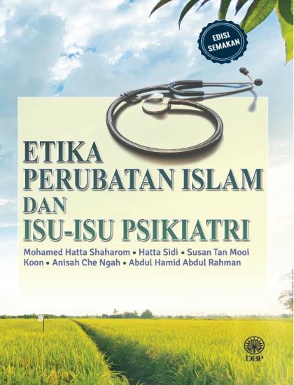 Etika Perubatan Islam Dan Isu Isu Psikiatri