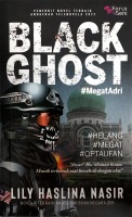 Novel Black Ghost #megatadri - Lily Haslina  