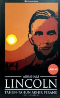 Abraham Lincoln: Tahun-tahun Akhir Perang Jilid #3 #