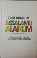 Assalamualaikum: Observations On The Islamisation Of Malaysia  
