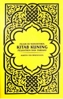 Islam Di Nusantara: Kitab Kuning Pesantren Dan Tarekat #