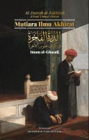 Mutiara Ilmu Akhirat - Imam Al-ghazali #  