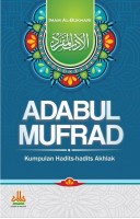 Adabul Mufrad: Kumpulan Hadis-hadis Akhlak # 