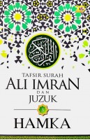 Tafsir Al-azhar: Tafsir Surah Ali Imran Dan Juzuk 3 