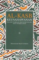 Al-kasb - Keusahawan Dalam Warisan Ekonomi Islam: Satu Penjelasan 