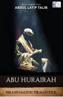 Abu Hurairah: Perawi Hadis Termasyhur