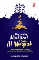  Menyingkap Mukjizat Surah Al-waqiah  