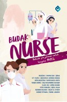 Budak Nurse: Sebuah Perjalanan Bergelar Misi! #