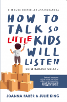 How To Talk So Little Kids Will Listen  