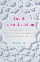 Inside The Soul Of Islam  
