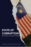 State Of Corruption: Power, Politics, And Policies In Malaysia 