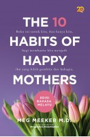 The 10 Habits Of Happy Mothers: Edisi Bahasa Melayu 