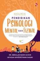 Pendidikan Anak dalam Islam: Pendidikan Psikologi, Mental dan Fizikal (L162,Y34)