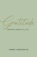 Gratitude: Making Sense Of Life 