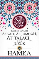 Tafsir Al-azhar: Tafsir Surah As-saff, Al-jumu’ah, At-talaq Dan Juzuk 28 