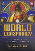 World Conspiracy - Steps To One World Dictatorship Government # 