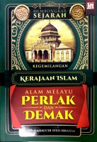 Kegemilangan Kerajaan Islam: Alam Melayu Perlak Dan Demak #