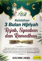 Kelebihan 3 Bulan Hijriyah Rejab, Syaaban Dan Ramadhan 