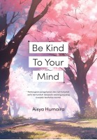 Be Kind To Your Mind 