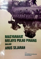Masyarakat Melayu Pulau Pinang Dalam Arus Sejarah  #