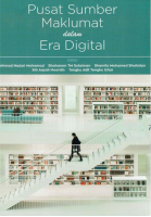 Pusat Sumber Maklumat Dalam Era Digital #