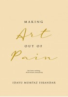 Making Art Out Of Pain 