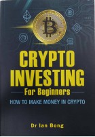 Crypto Investing For Beginners: How To Make Money In Crypto # 