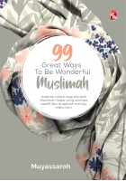 99 Great Ways To Be Wonderful Muslimah 