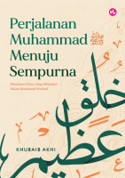 Perjalanan Muhammad Saw Menuju Sempurna # 