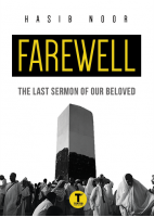Farewell: The Last Sermon Of Our Beloved