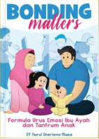 Bonding Matters: Formula Urus Emosi Ibu Ayah & Tantrum Anak # 