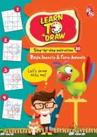 Learn To Draw: Birds, Insects & Farm Animals 