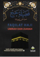 Fadilat Haji Umrah Dan Ziarah (Z21)