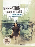 Operation Nasi Kerabu: Finding Patani In An Islamic Insurgency 