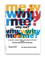 Why Me: A Parent's Journey With A Preschool Child With Autism Spectrum Disorder 