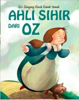 Siri Dongeng Klasik Kanak-kanak: Ahli Sihir Dari Oz # 