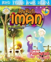 Buku Teras Anak Islam Rukun Iman 