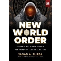 New World Order Konspirasi Dunia Gelap Penyambung Agenda Dajjal # 