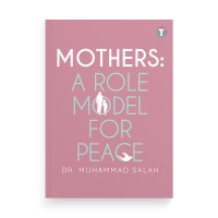 Mothers: A Role Model For Peace 