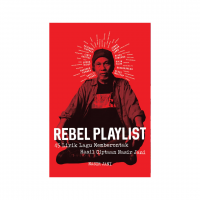 Rebel Playlist: 45 Lirik Lagu Memberontak 