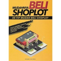 Mudahnya Beli Shoplot: 88 Tip Mudah Beli Shoplot # 