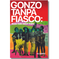 Gonzo Tanpa Fiasco - Muzik Tidak Harus Tewas 