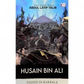 Husain Bin Ali : Syahid Di Karbala